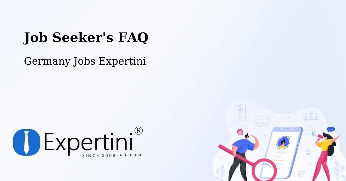 Job Seeker FAQ – Seevetal - Germany Jobs Expertini